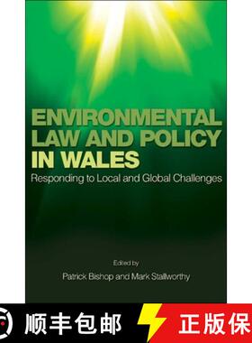 【3-4周达】Environmental Law and Policy in Wales : Responding to Local and Global Challenges [9780708325803]