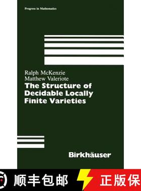 【3-4周达】Structure of Decidable Locally Finite Varieties [9780817634391]