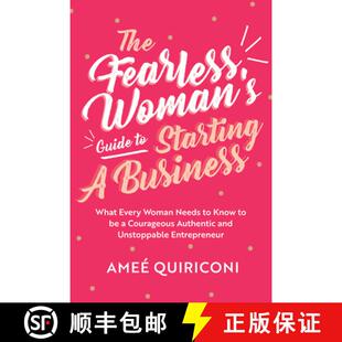 【3-4周达】Fearless Woman's Guide to Starting a Business: What Every Woman Needs to Know to be a Cour... [9781642505177]