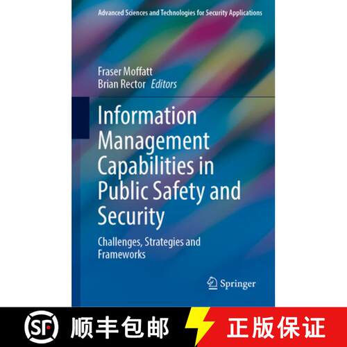【3-4周达】精装 Information Management Capabilities in Public Safety and Security: Challenges, Strate... [9783031681455]