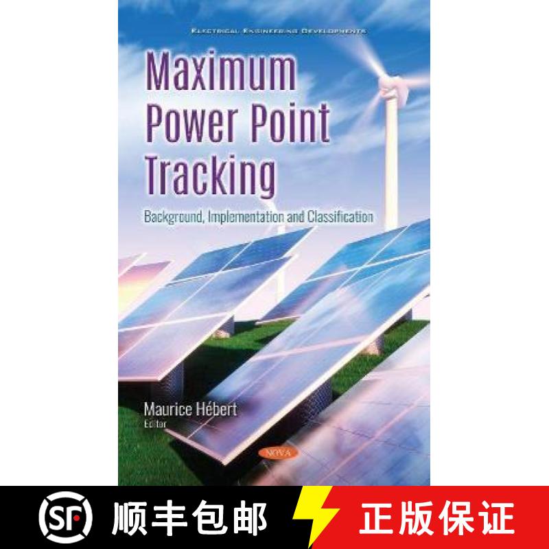【3-4周达】Maximum Power Point Tracking: Background, Implementation and Classification [9781536181647]
