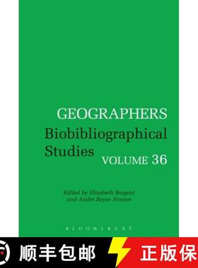 预订 Geographers: Biobibliographical Studies, Volume 36 [9781350367944]