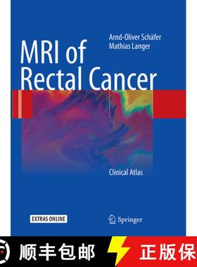 【3-4周达】MRI of Rectal Cancer: Clinical Atlas [9783662501351]