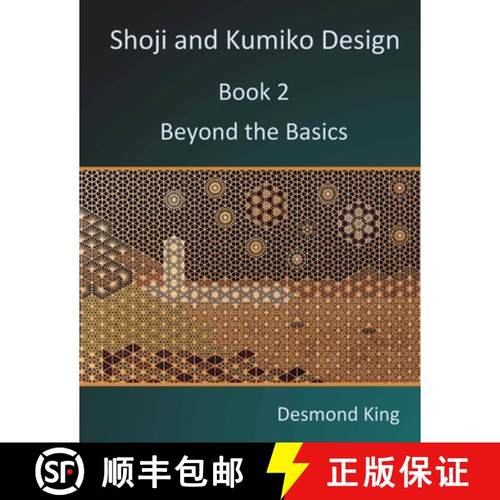 预订 Shoji and Kumiko Design: Book 2 Beyond the Basics [9780987258311]