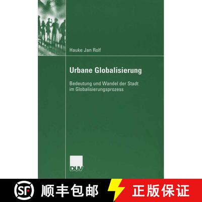 【3-4周达】Urbane Globalisierung : Bedeutung und Wandel der Stadt im Globalisierungsprozess [9783835060234]