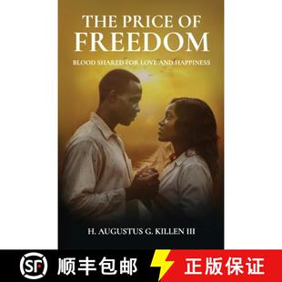 【3-4周达】The Price of Freedom, Blood shared for love and happiness [9798900026091]