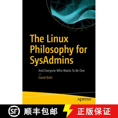 【3-4周达】The Linux Philosophy for SysAdmins : And Everyone Who Wants To Be One (1st ed.) [9781484237298]