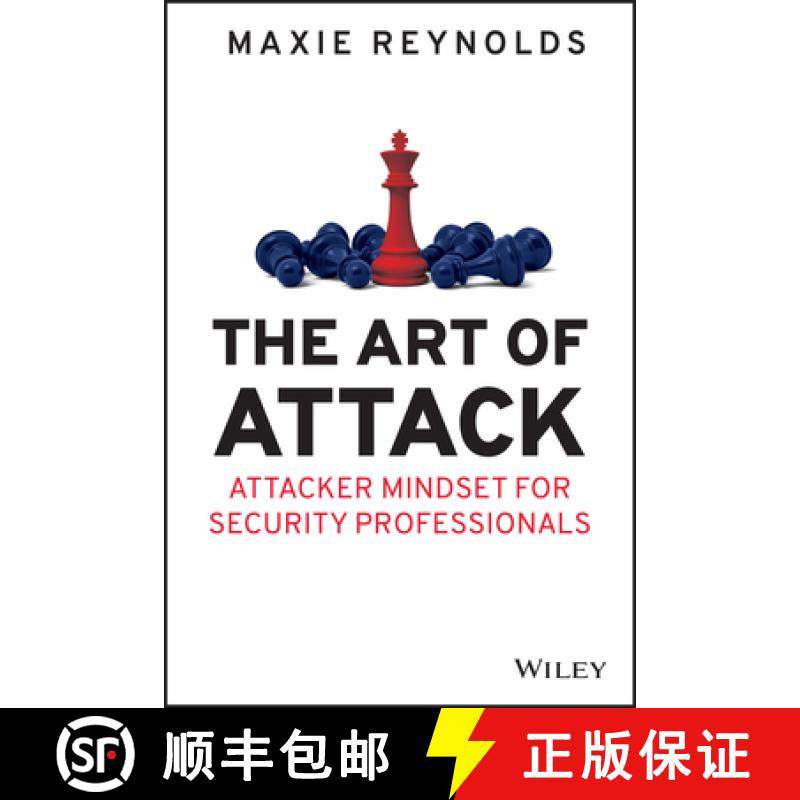 【3-4周达】Art of Attack - Attacker Mindset for Security Professionals: Attacker Mindset for Security... [9781119805465]