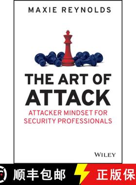 【3-4周达】Art of Attack - Attacker Mindset for Security Professionals: Attacker Mindset for Security... [9781119805465]