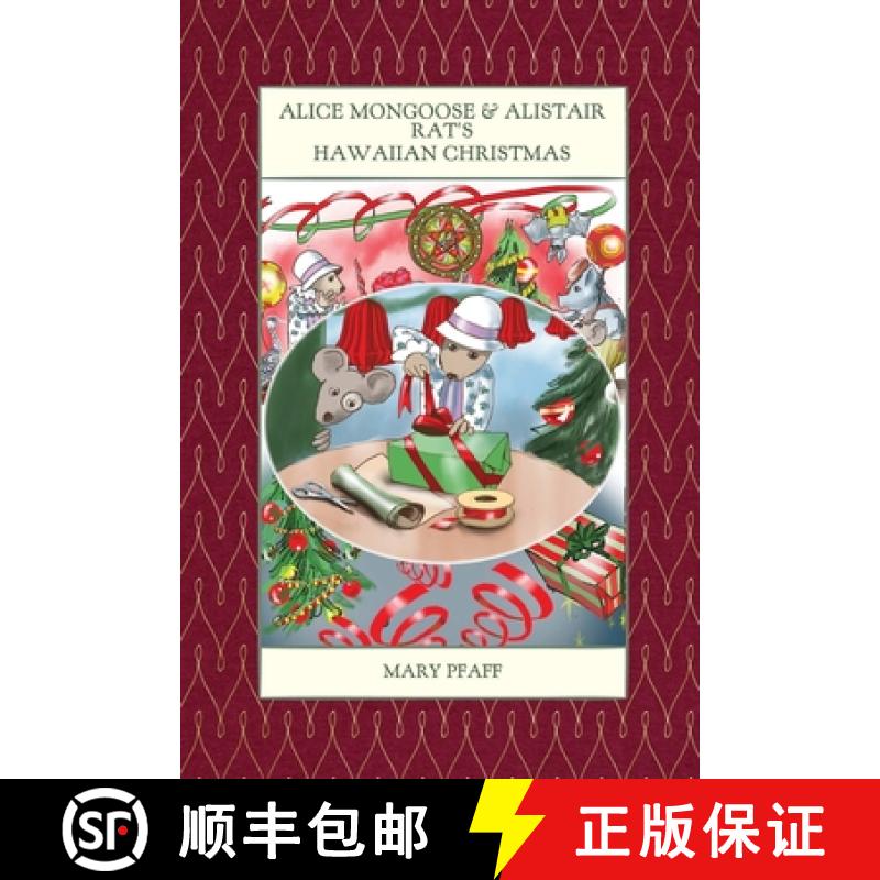 预订 Alice Mongoose and Alistair Rat's Hawaiian Christmas [9781943476091]