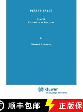 【3-4周达】Pierre Bayle : Tome II Heterodoxie et Rigorisme [9789024701827]