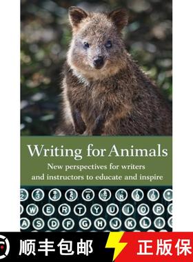 【3-4周达】Writing for Animals: New perspectives for writers and instructors to educate and inspire [9781618220585]