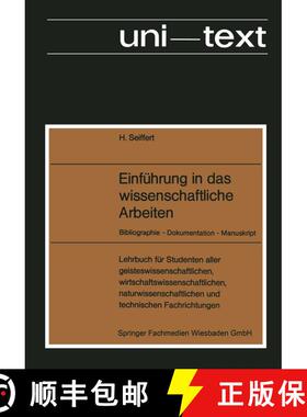 【3-4周达】Einführung in Das Wissenschaftliche Arbeiten: Bibliographie -- Dokumentation -- Manuskript [9783663020059]