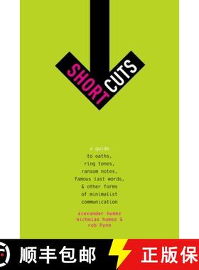 【3-4周达】Short Cuts: A Guide to Oaths, Ring Tones, Ransom Notes, Famous Last Words, and Other Forms... [9780195389135]