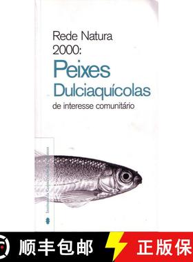 预订 Peixes Dulciaquícolas de Interesse Comunitário [Freshwater Fishes of Community Interest] [9789727751945]