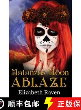 【3-4周达】Matanzas Moon: Ablaze [9780996715447]