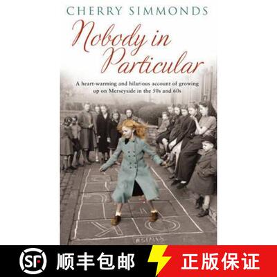 【3-4周达】Nobody in Particular: A Heartwarming and Hilarious Account of Growing Up in Merseyside in ... [9780553815283]