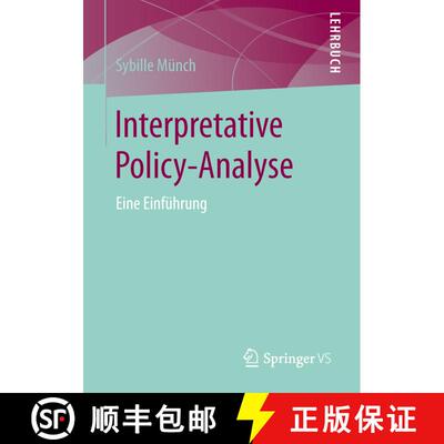 【3-4周达】Interpretative Policy-Analyse : Eine Einführung (1. Aufl. 2016) (1. Aufl. 2016) (1. Aufl.... [9783658037567]