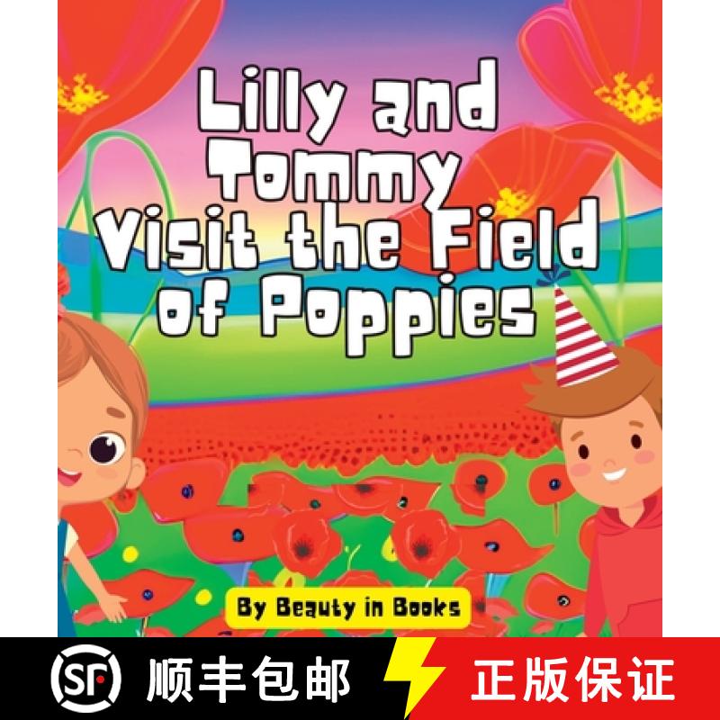 【2-3周达】Lilly and Tommy Visit the Field of Poppies: A World of Red Blooms and Remembered Heroes [9781961634107]