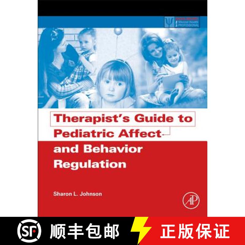 【3-4周达】Therapist's Guide to Pediatric Affect and Behavior Regulation [9780123868848]