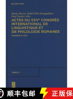 预订 Actes du XXVe Congrès International de Linguistique et de Philologie Romanes, Tome III [9783110231977]