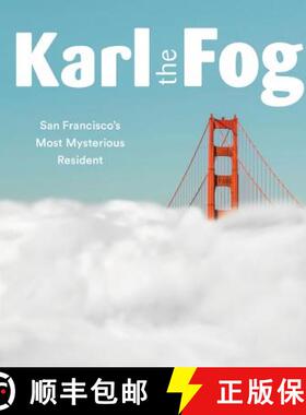 【3-4周达】Karl the Fog: San Francisco's Most Mysterious Resident (Humor Book, California Pop Culture... [9781452173832]