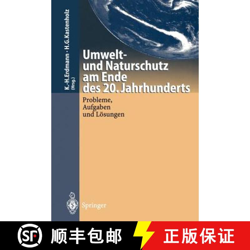 【3-4周达】Umwelt-und Naturschutz am Ende des 20. Jahrhunderts : Probleme, Aufgaben und Lösungen [9783642796074]