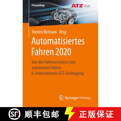 【3-4周达】Automatisiertes Fahren 2020: Von der Fahrerassistenz zum autonomen Fahren 6. International... [9783658347512]