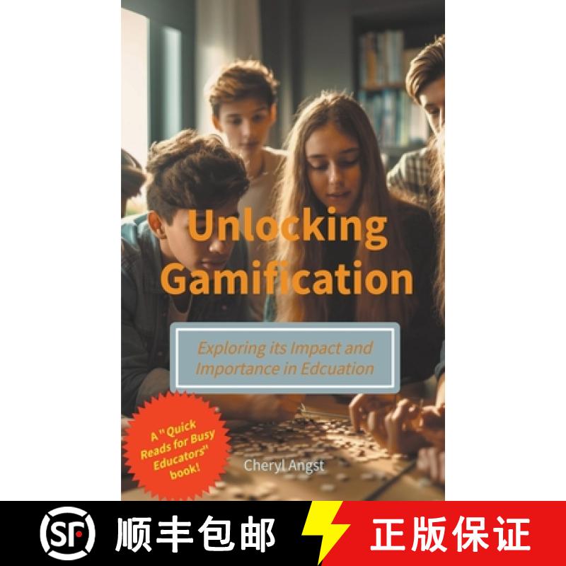 【3-4周达】Unlocking Gamification - Exploring the Impact and Importance in Education [9798223552154]