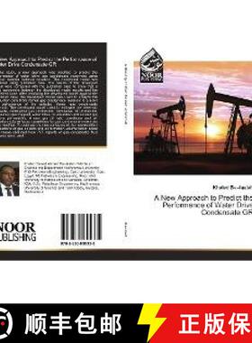 预订 A New Approach to Predict the Performance of Water Drive Condensate GR [9783330855335]