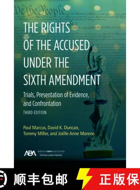 【3-4周达】The Rights of the Accused under the Sixth Amendmen : Trials, Presentation of Evidence, and... [9781641059473]