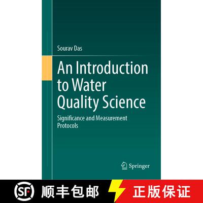 【3-4周达】An Introduction to Water Quality Science: Significance and Measurement Protocols [9783031421365]