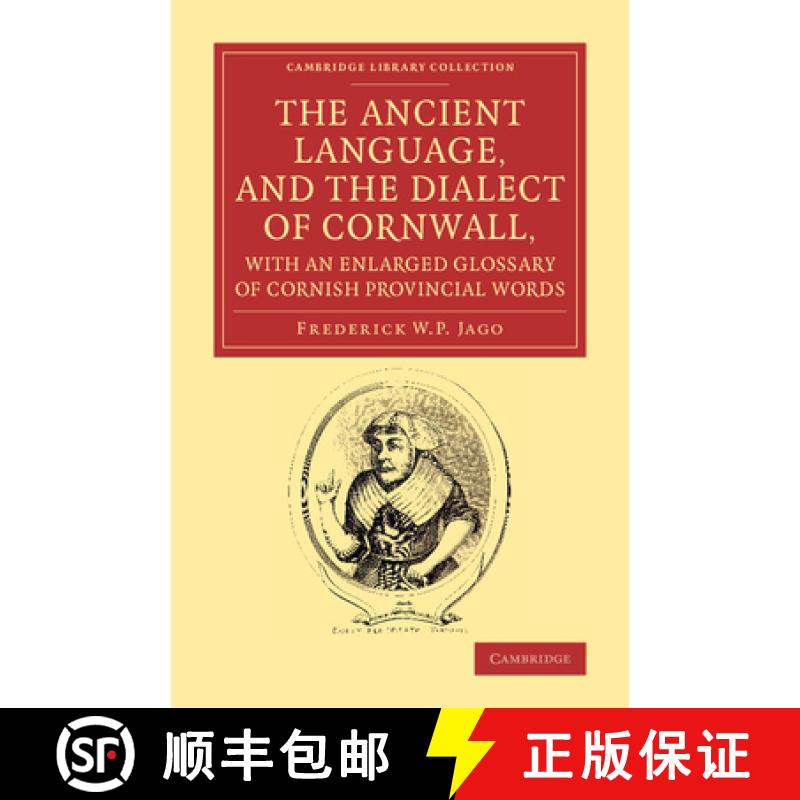 【3-4周达】Ancient Language, and the Dialect of Cornwall, with an Enlarged Glossary of Cornish Provin... [9781108071666]