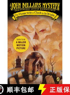 【3-4周达】The House with a Clock in Its Walls (Lewis Barnavelt) [9780142402573]