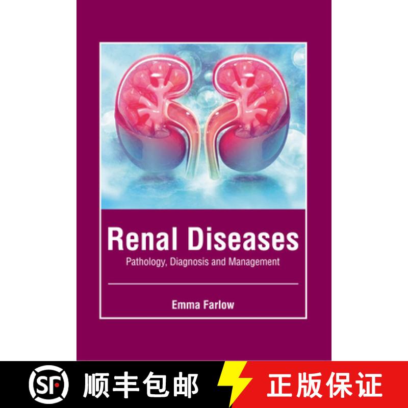 【3-4周达】Renal Diseases: Pathology, Diagnosis and Management [9781646465750]