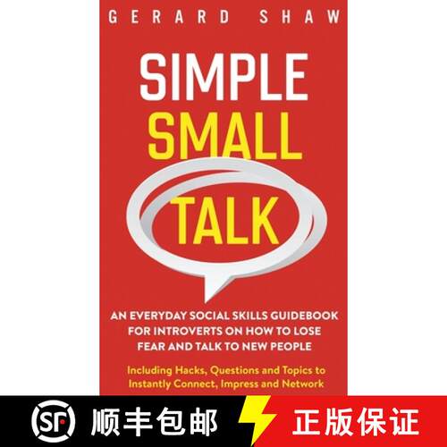 【3-4周达】精装 Simple Small Talk: An Everyday Social Skills Guidebook for Introverts on How to Lose ... [9781647800642]