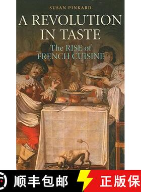 【3-4周达】A Revolution in Taste: The Rise of French Cuisine, 1650-1800 [9780521139960]