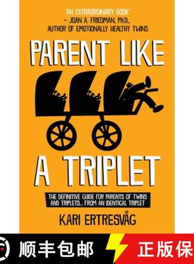 【3-4周达】Parent like a Triplet:  The Definitive Guide for Parents of Twins and Triplets...from an I... [9788230344613]