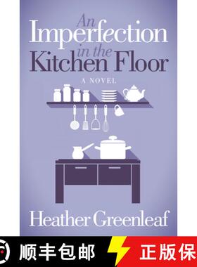 【3-4周达】An Imperfection in the Kitchen Floor [9781683506638]