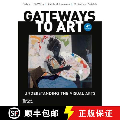 【3-4周达】Gateways to Art: Understanding the Visual Arts (Fourth Edition) [9780500845073]
