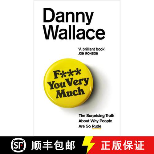 【3-4周达】F*** You Very Much : The surprising truth about why people are so rude [9780091919092]