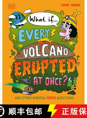 【3-4周达】What If... Every Volcano Erupted at Once?: And Other Amazing Earth Questions [9780593972052]
