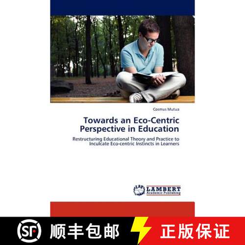 预订 Towards an Eco-Centric Perspective in Education [9783847342298]