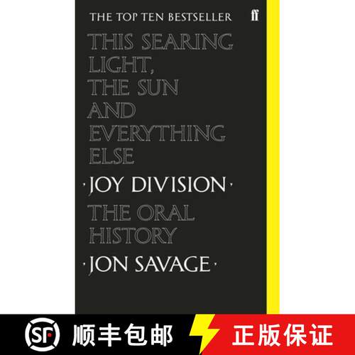 【3-4周达】This Searing Light, the Sun and Everything Else : Joy Division: The Oral History [9780571350636]