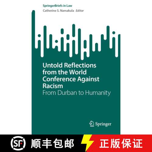 【3-4周达】Untold Reflections from the World Conference Against Racism: From Durban to Humanity [9783032172648]