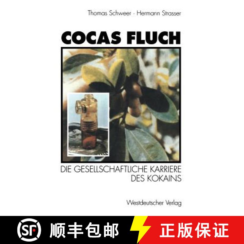 【3-4周达】Cocas Fluch : Die gesellschaftliche Karriere des Kokains [9783531125855]