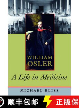 【3-4周达】William Osler: A Life in Medicine [9780195329605]