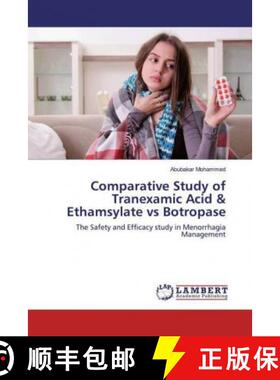 预订 Comparative Study of Tranexamic Acid & Ethamsylate vs Botropase [9786200082343]