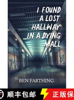 【3-4周达】I Found a Lost Hallway in a Dying Mall [9798330262816]