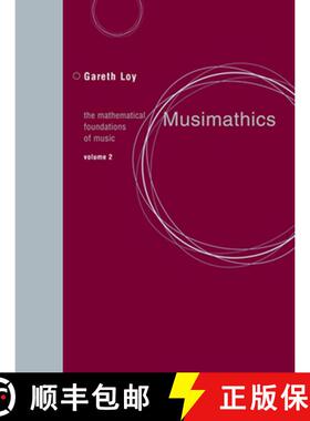 【3-4周达】Musimathics, Volume 2: The Mathematical Foundations of Music [9780262516563]